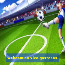 webcam ao vivo gostosas